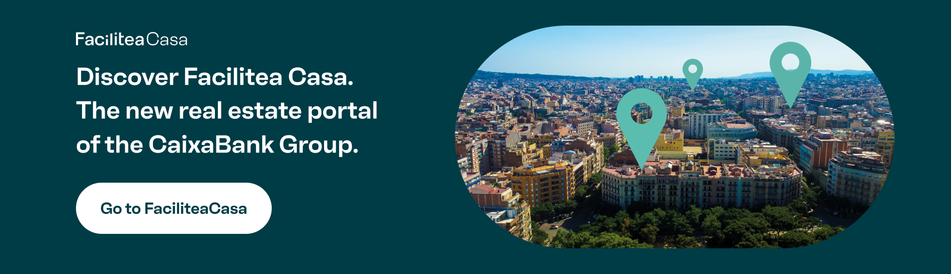Discover Facilitea Casa, the new real estate portal from the CaixaBank Group. Go to Facilitea Casa