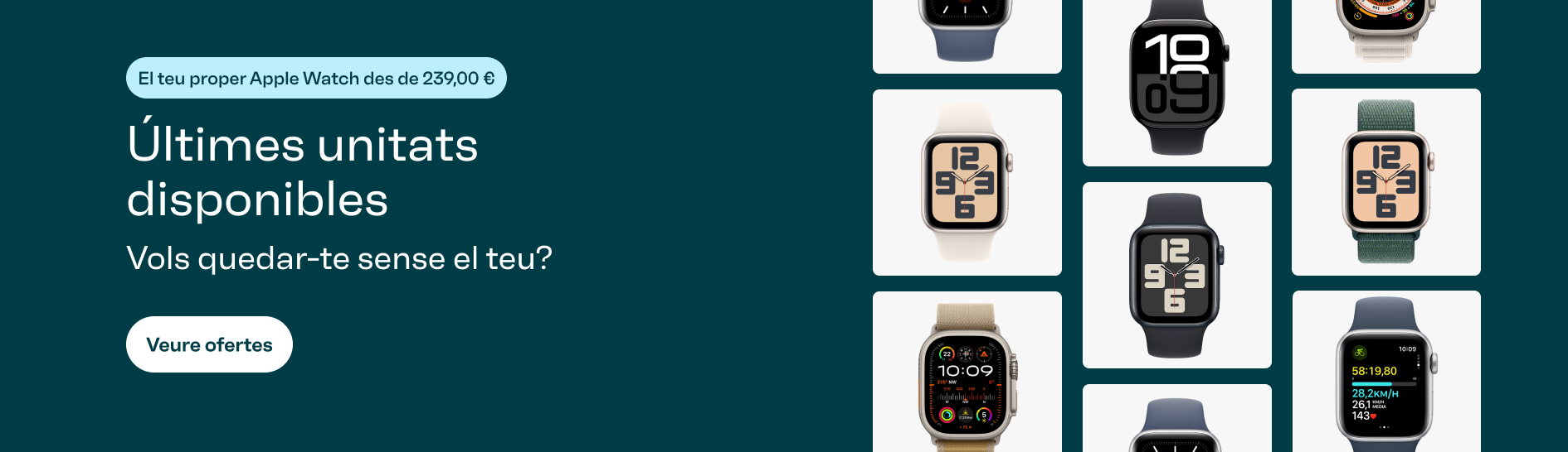El teu proper Apple Watch des de 239 €. Últimes unitats disponibles. Vols quedar-te sense el teu? Veure ofertes
