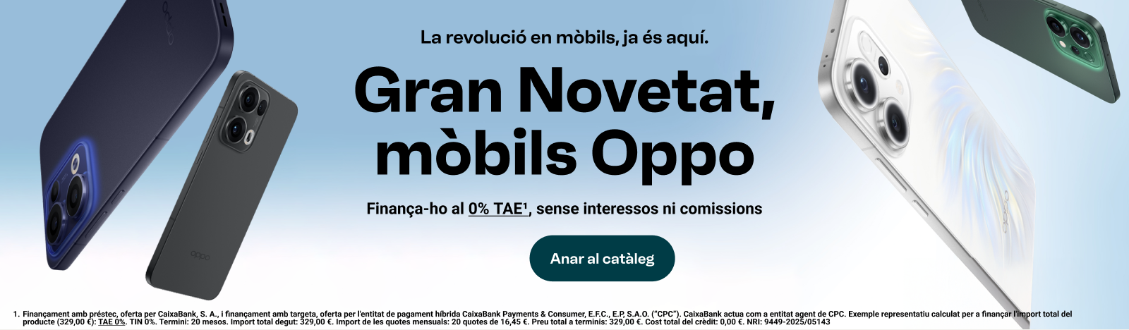 Promoció de mòbils Oppo. Gran novetat en mòbils. Anar al catàleg.