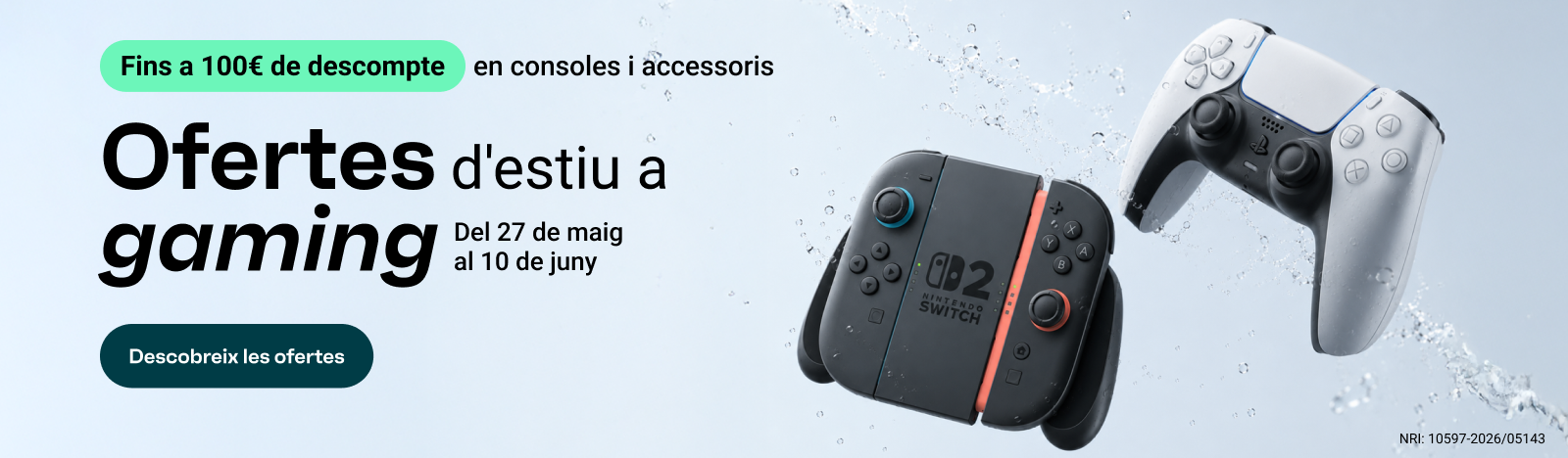 Ofertes d'estiu en gaming. Del 27 de maig al 10 de juny, fins a 100€ de descompte en consoles i accessoris. Descobreix les ofertes.