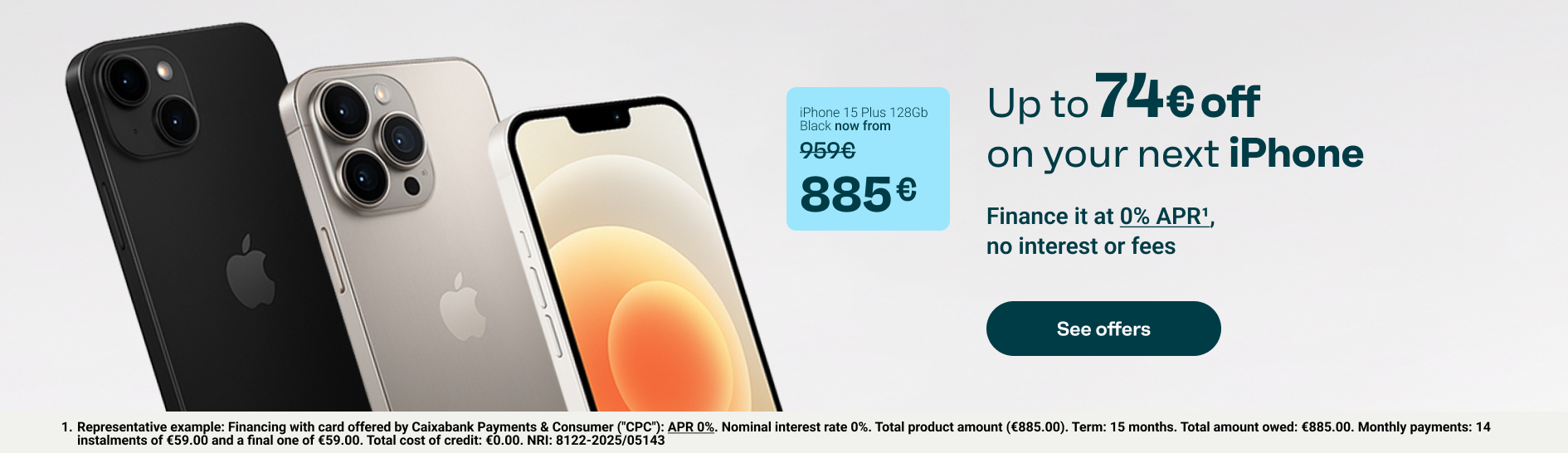 iPhone promotion: Special offer to finance a 256GB iPhone 16 in Teal for €909, down from €959. 0% APR finance with no interest or fees. Also shown are the iPhone 16 Pro in Black Titanium and iPhone 15 in Black. Button with the text 'View offer'.