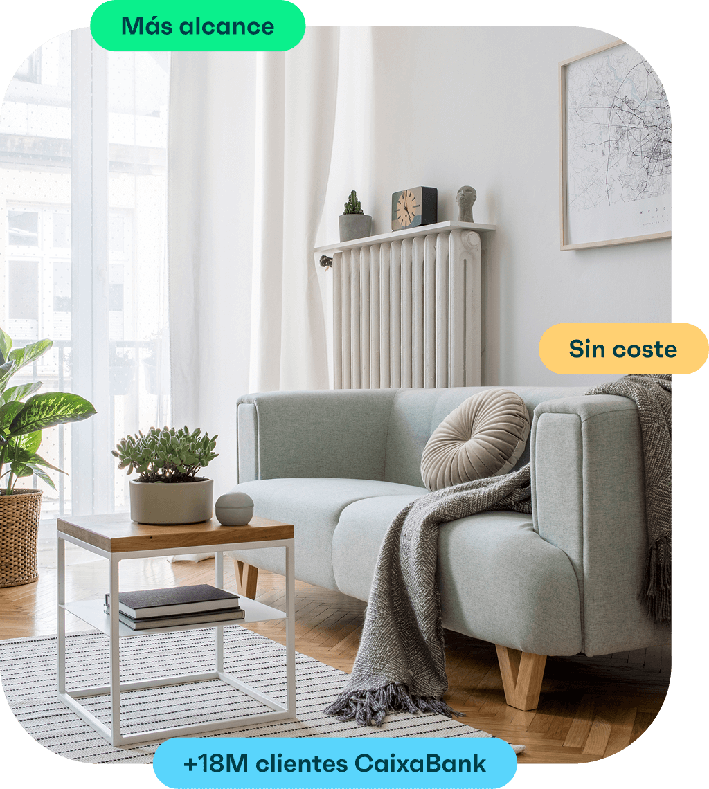 Más alcance. Sin Coste. Llega a más de 18 millones de clientes CaixaBank.
