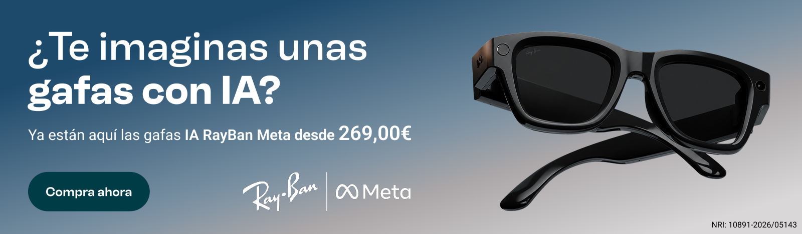 ¿Te imaginas unas gafas con IA? Ya están aquí las gafas IA RayBan Meta, Por solo 269€. Compra ahora.