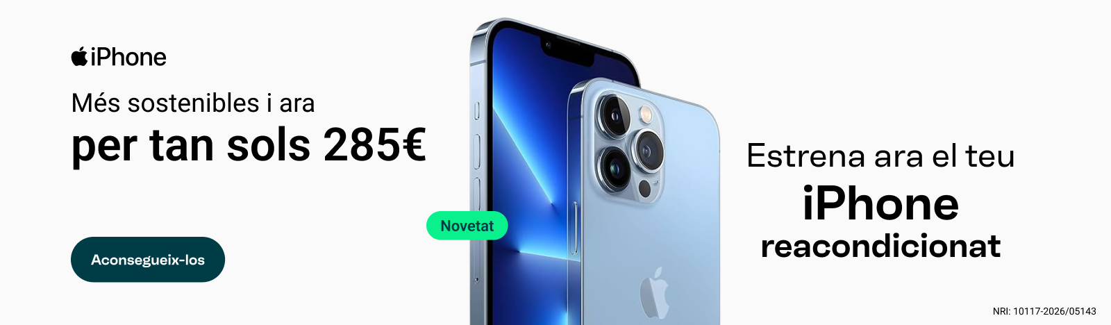 Estrena ara el teu iPhone recondicionat, més sostenible i ara per tan sols 285 €. Accedeix per a aconseguir-los.