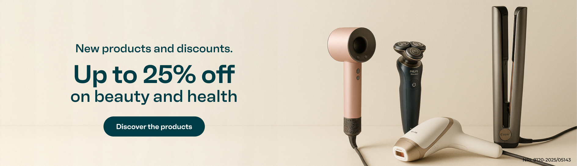 Up to 25% discount on beauty and health. Click to discover the new products and discounts.
