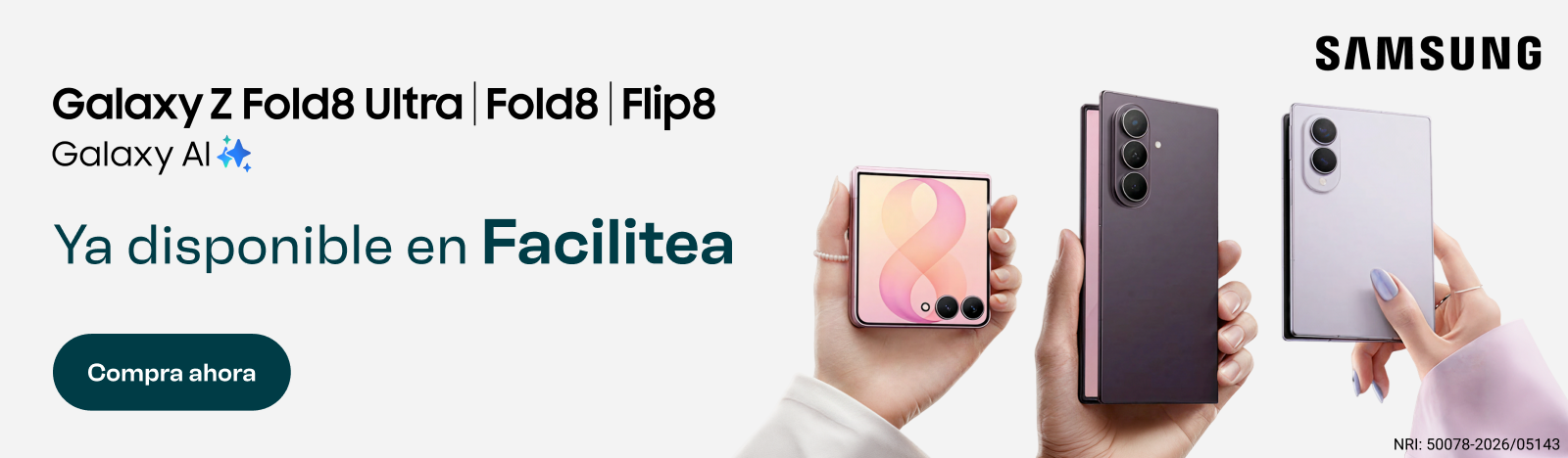 Novedad Samsung: Galaxy Z Fold 8 Ultra, Fold 8 y Flip 8 ya disponibles en Facilitea. Compra ahora.