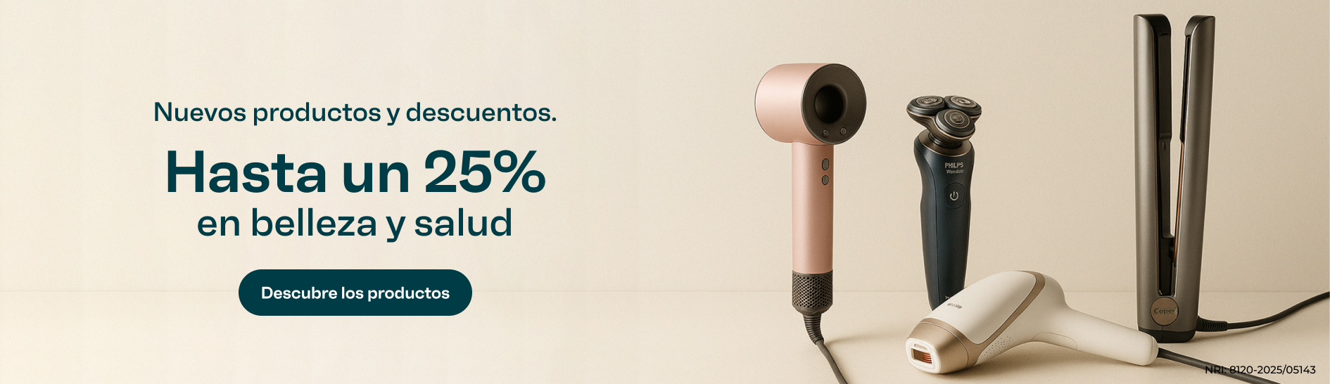 Hasta un 25% de descuento en belleza y salud. Haz clic para descubrir los nuevos productos y descuentos.