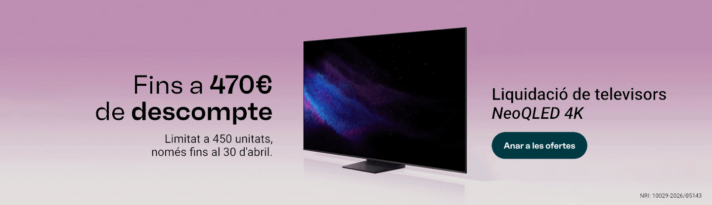 Liquidació de televisors NeoQLED 4K. Fins a 470€ de descompte. Limitat a 450 unitats, només fins al 30 d'abril. Anar a les ofertes.