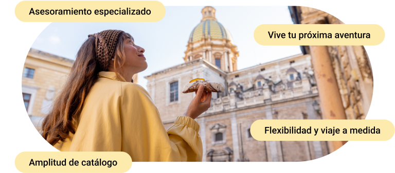 Asesoramiento especializado. Vive tu próxima aventura. Flexibilidad y viaje a medida. Amplitud de catálogo