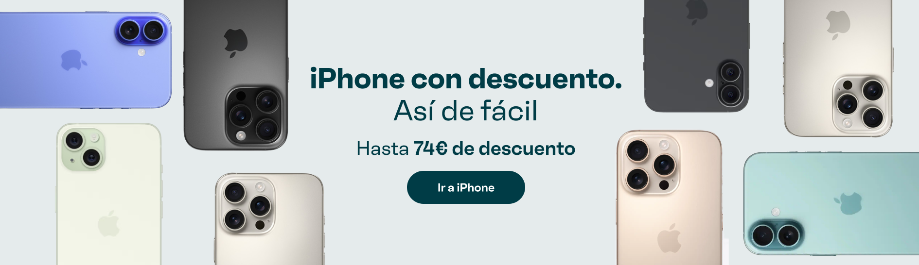 iPhone con descuento. Así de fácil. Hasra 74€ de descuento. Ir a iPhone